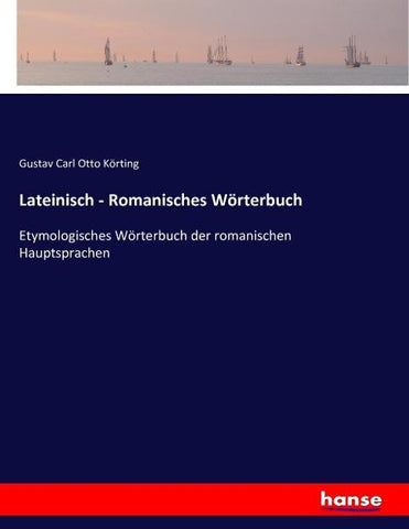 Lateinisch - Romanisches Wörterbuch