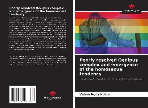 Poorly resolved Oedipus complex and emergence of the homosexual tendency