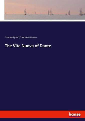The Vita Nuova of Dante