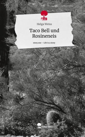Taco Bell und Rosineneis. Life is a Story - story.one