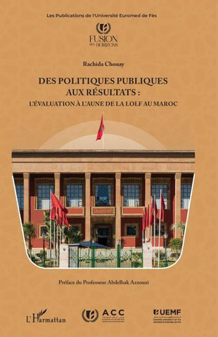 Des politiques publiques aux résultats : l'évaluation à l'aune de la LOLF au Maroc