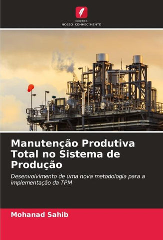Manutenção Produtiva Total no Sistema de Produção