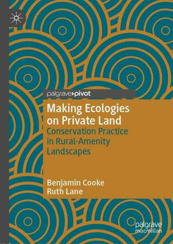 Making Ecologies on Private Land