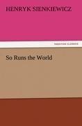 So Runs the World