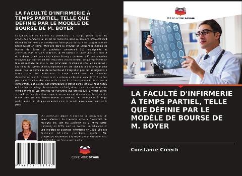 LA FACULTÉ D'INFIRMERIE À TEMPS PARTIEL, TELLE QUE DÉFINIE PAR LE MODÈLE DE BOURSE DE M. BOYER