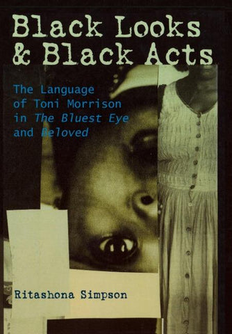 Black Looks and Black Acts