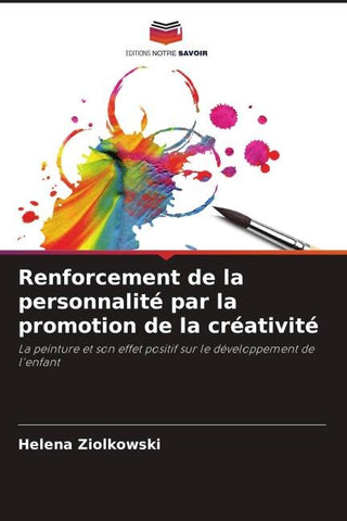 Renforcement de la personnalité par la promotion de la créativité