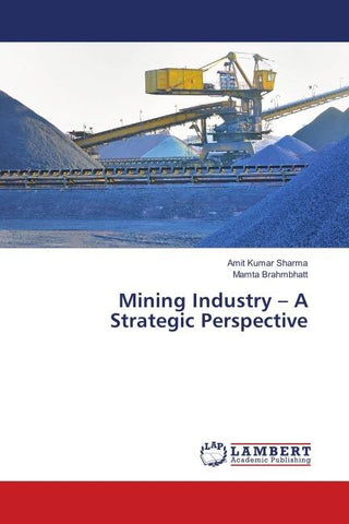 Mining Industry - A Strategic Perspective