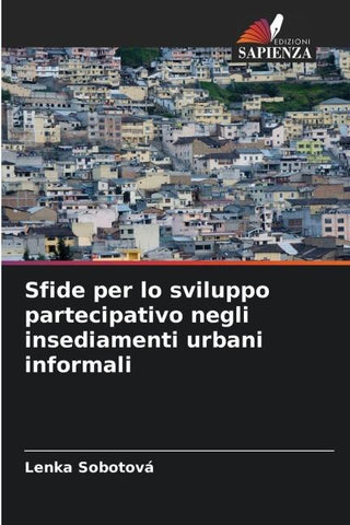 Sfide per lo sviluppo partecipativo negli insediamenti urbani informali