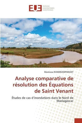 Analyse comparative de résolution des Équations de Saint Venant