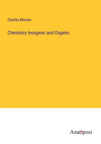 Chemistry Inorganic and Organic