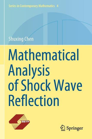 Mathematical Analysis of Shock Wave Reflection