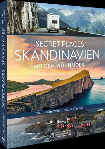 Secret Places Skandinavien mit dem Wohnmobil