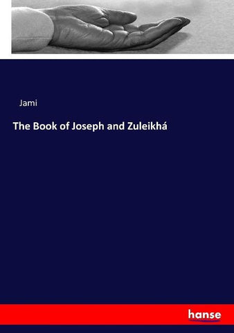 The Book of Joseph and Zuleikhá