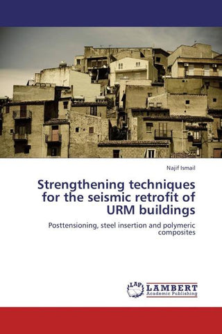 Strengthening techniques for the seismic retrofit of URM buildings