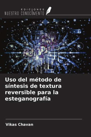 Uso del método de síntesis de textura reversible para la esteganografía