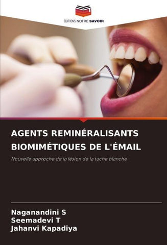 AGENTS REMINÉRALISANTS BIOMIMÉTIQUES DE L'ÉMAIL