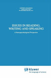 Issues in Reading, Writing and Speaking