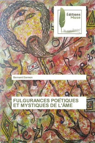 FULGURANCES POE¿TIQUES ET MYSTIQUES DE L'ÂME