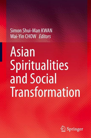Asian Spiritualities and Social Transformation