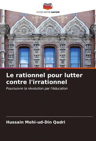 Le rationnel pour lutter contre l'irrationnel