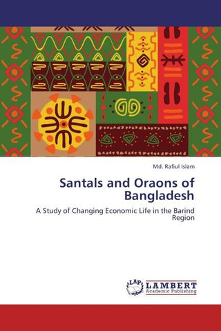 Santals and Oraons of Bangladesh