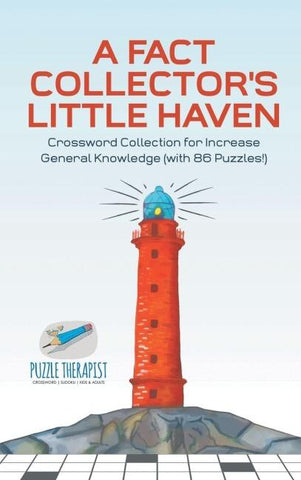 A Fact Collector's Little Haven | Crossword Collection for Increase General Knowledge (with 86 Puzzles!)