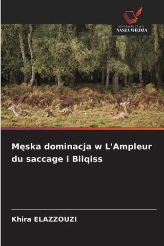M¿ska dominacja w L'Ampleur du saccage i Bilqiss