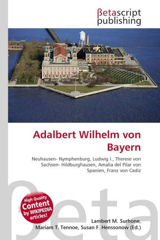 Adalbert Wilhelm von Bayern