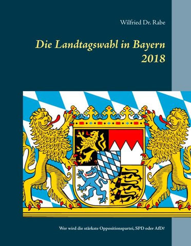 Die Landtagswahl in Bayern 2018
