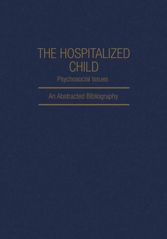 The Hospitalized Child Psychosocial Issues