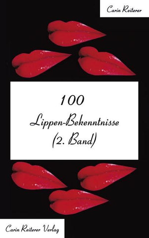 100 Lippen-Bekenntnisse