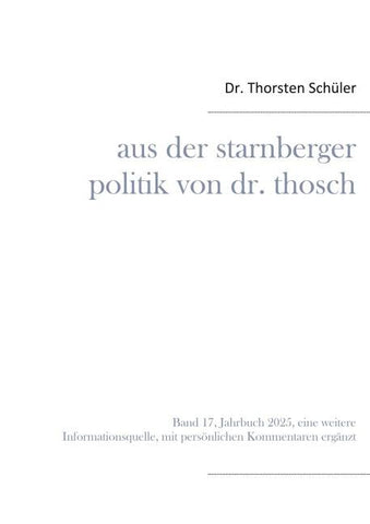 Aus der Starnberger Politik von Dr. Thosch