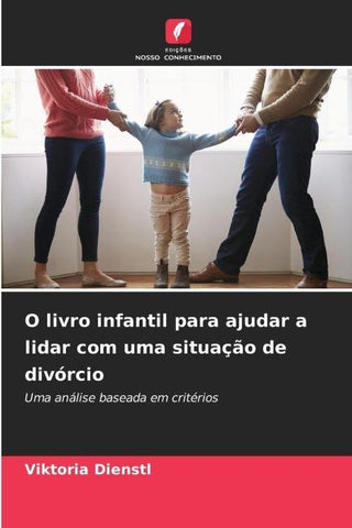 O livro infantil para ajudar a lidar com uma situação de divórcio