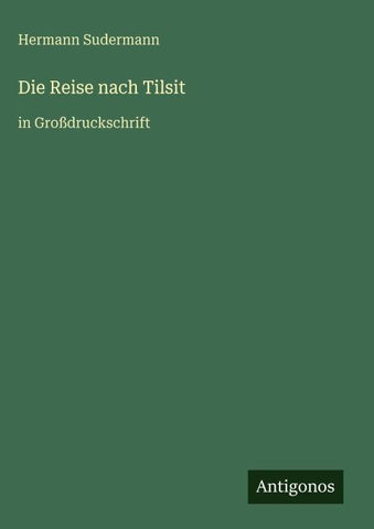 Die Reise nach Tilsit
