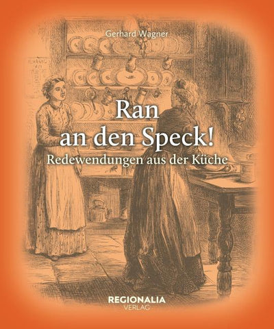 Ran an den Speck!