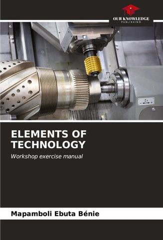 ELEMENTS OF TECHNOLOGY