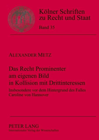 Das Recht Prominenter am eigenen Bild in Kollision mit Drittinteressen