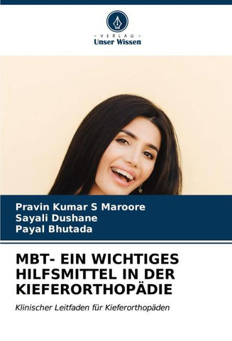 MBT- EIN WICHTIGES HILFSMITTEL IN DER KIEFERORTHOPÄDIE