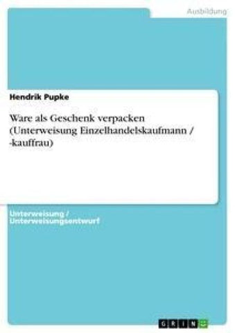 Ware als Geschenk verpacken (Unterweisung Einzelhandelskaufmann / -kauffrau)