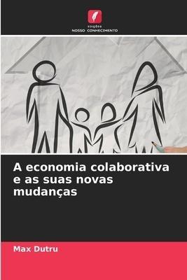 A economia colaborativa e as suas novas mudanças