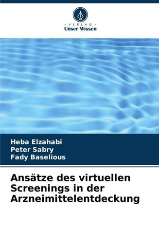Ansätze des virtuellen Screenings in der Arzneimittelentdeckung