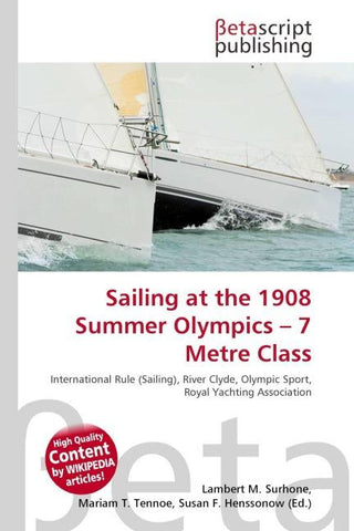 Sailing at the 1908 Summer Olympics - 7 Metre Class