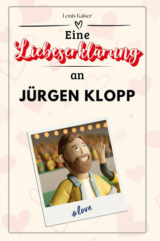 Eine Liebeserklärung an Jürgen Klopp