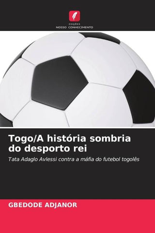 Togo/A história sombria do desporto rei