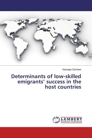 Determinants of low-skilled emigrants' success in the host countries
