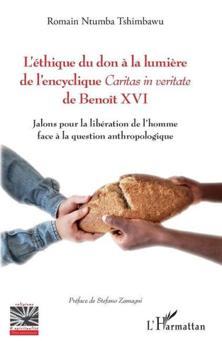 L'éthique du don à la lumière de l'encyclique <i>Caritas in veritate</i> de Benoît XVI