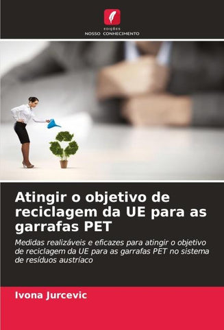 Atingir o objetivo de reciclagem da UE para as garrafas PET