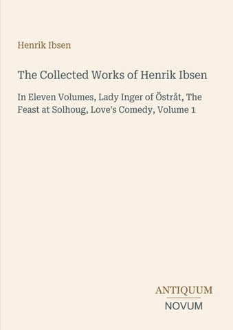 The Collected Works of Henrik Ibsen