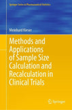 Methods and Applications of Sample Size Calculation and Recalculation in Clinical Trials